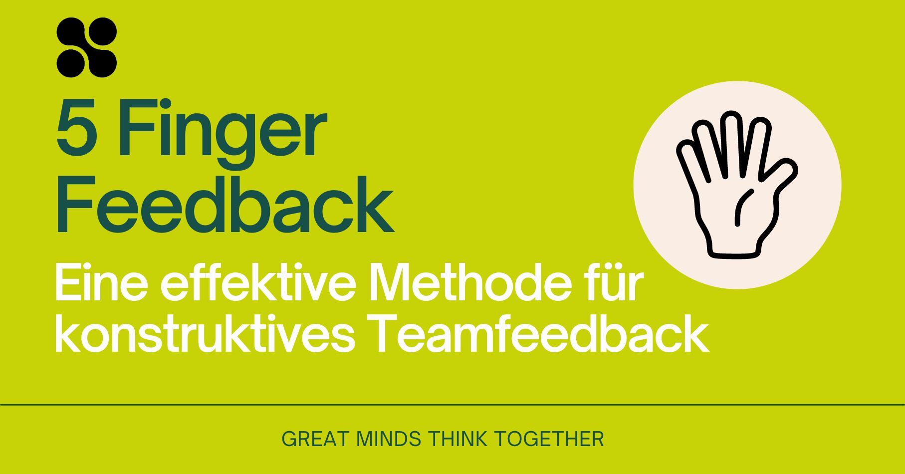 Feedback 5 Finger Methode 5 Finger Feedback für konstruktive Rückmeldungen